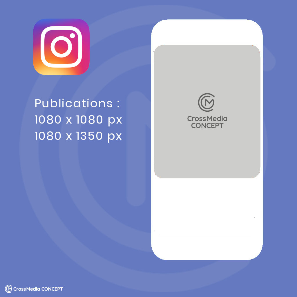 Les publications classiques : 1080 x 1080 px ou 1080 x 1350 px